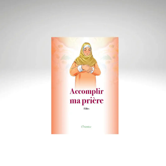 Accomplir Ma Prière - versions Fille & Garçon Fille