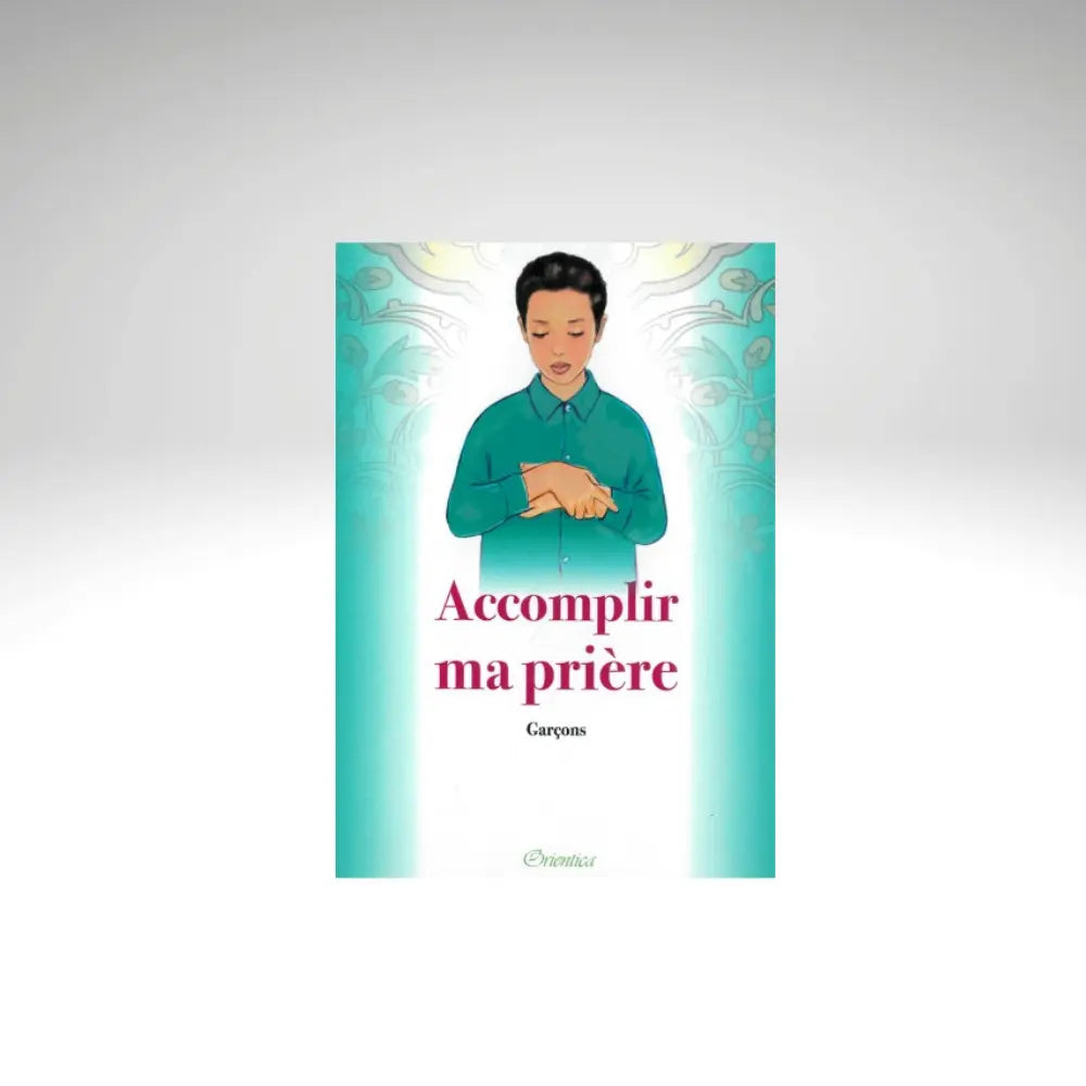 Accomplir Ma Prière - versions Fille & Garçon Jannah Firdaws